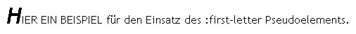 Beispiel für die Wirkung des 'first-letter'-Pseudoelements